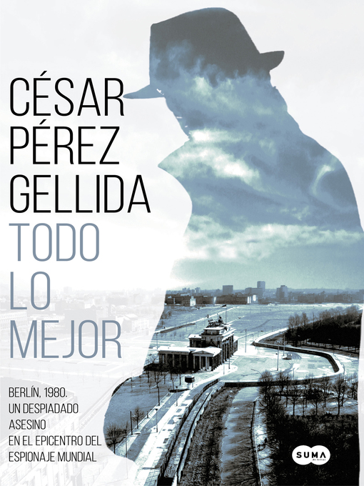 Title details for Todo lo mejor by César Pérez Gellida - Available